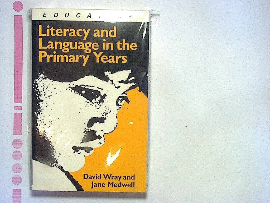 Medwell & Wray - Literacy and Language in the Primary Years  PB New