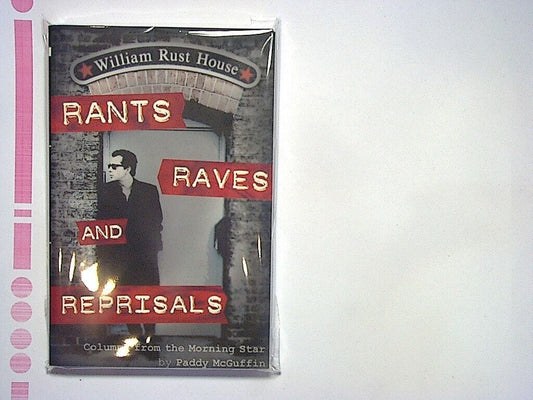 Paddy McGuffin -Rants, Raves and Reprisals: Columns from the Morning Star PB New