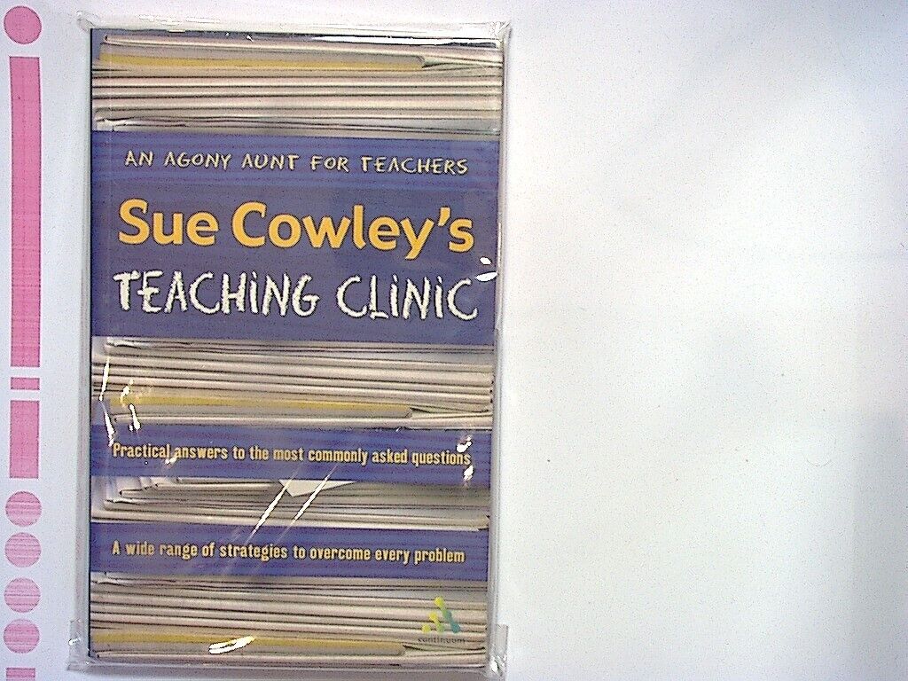 Sue Cowley's Teaching Clinic Paperback New