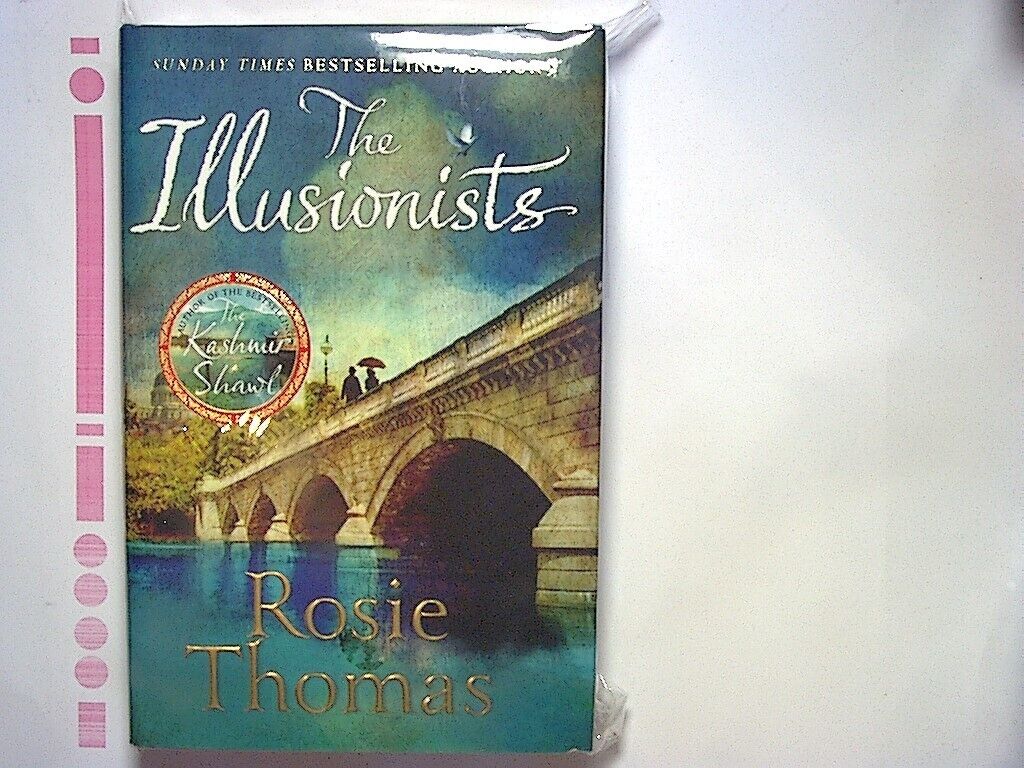 Rosie Thomas - The Illusionists  Hardcover New
