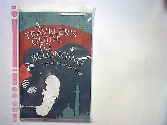 Rachel Devenish Ford  - A Traveler's Guide to Belonging Paperback New