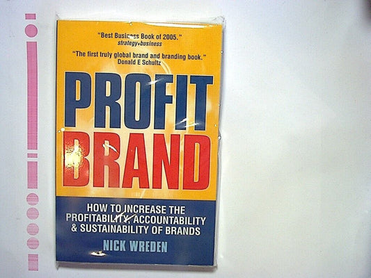 Nick Wreden - Profit Brand: How to Increase the Profitability Paperback New