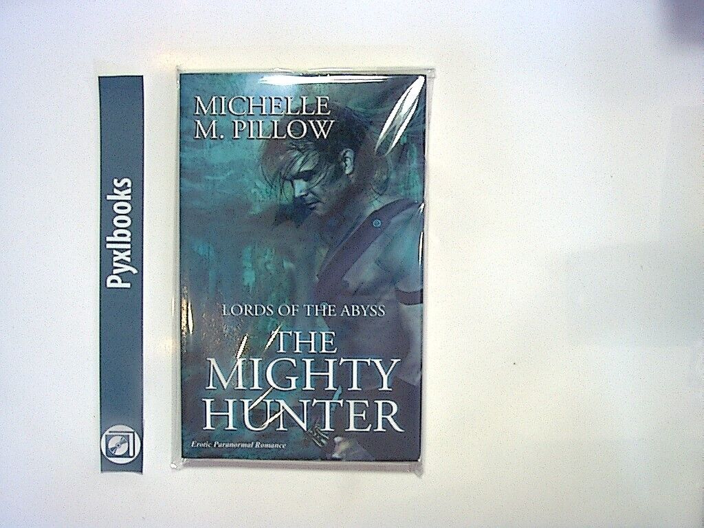Michelle M. Pillow - The Mighty Hunter PB New
