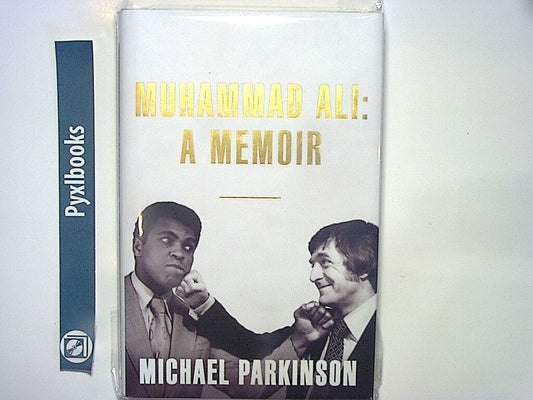 Michael Parkinson - Muhammad Ali: A Memoir Hardcover New