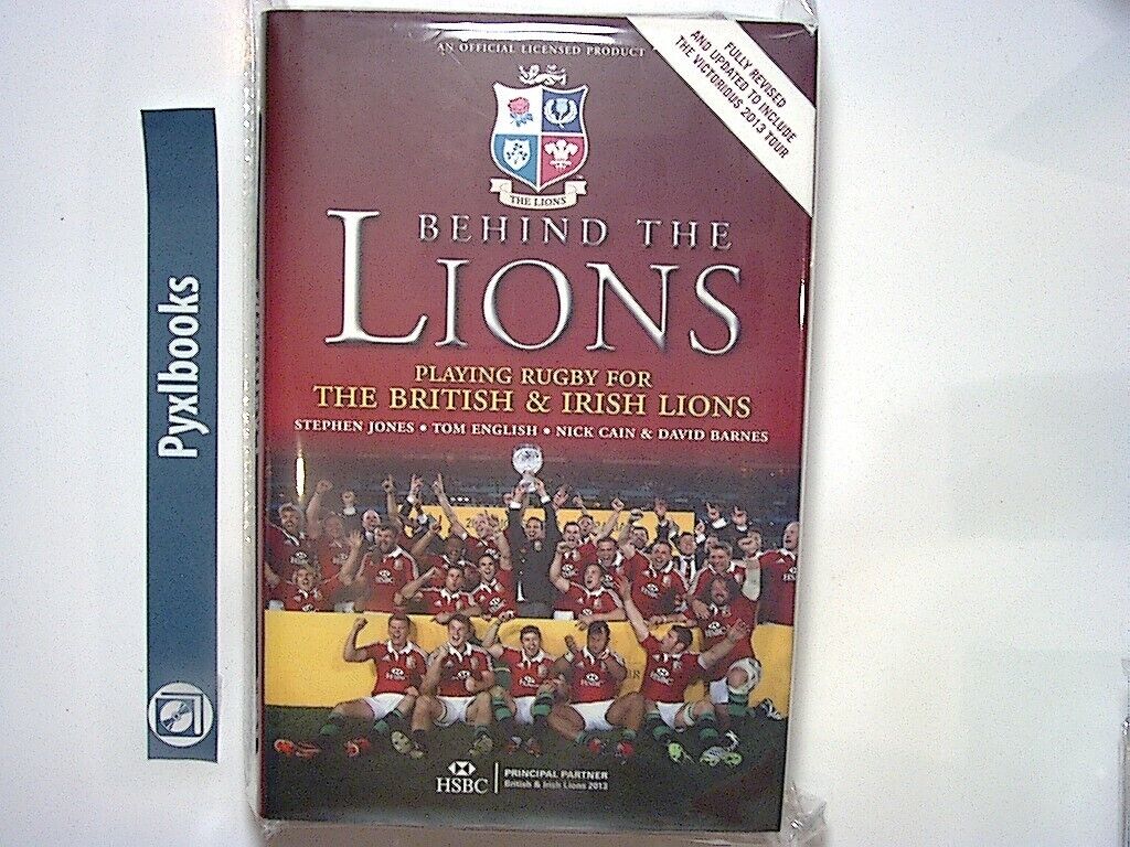 Nick Cain Behind the Lions : Playing Rugby for the British and Irish Lions HB NM