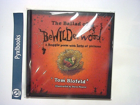 Tom Blofield - The Ballad of Bewilderwood: A Boggle Poem with  Pictures HB New