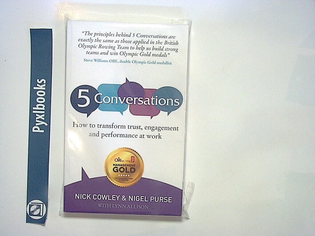 Nick Cowley & Nigel Purse - 5 Conversations: How to Transform Trust... PB New