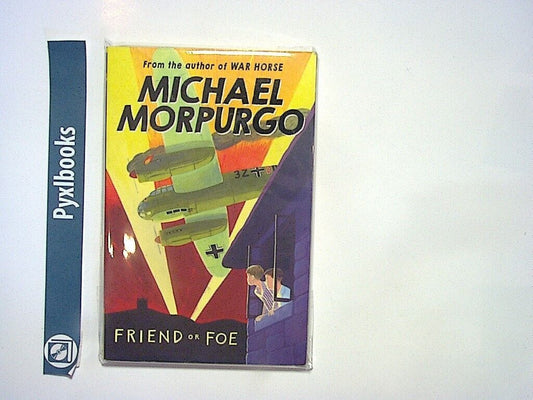 Michael Morpurgo - Friend or Foe PB New