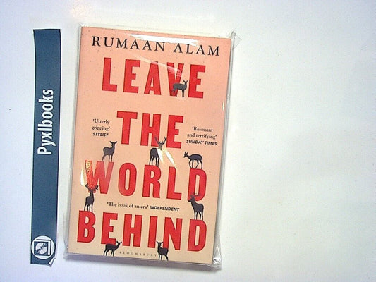 Rumaan Alam - Leave the World Behind Paperback New