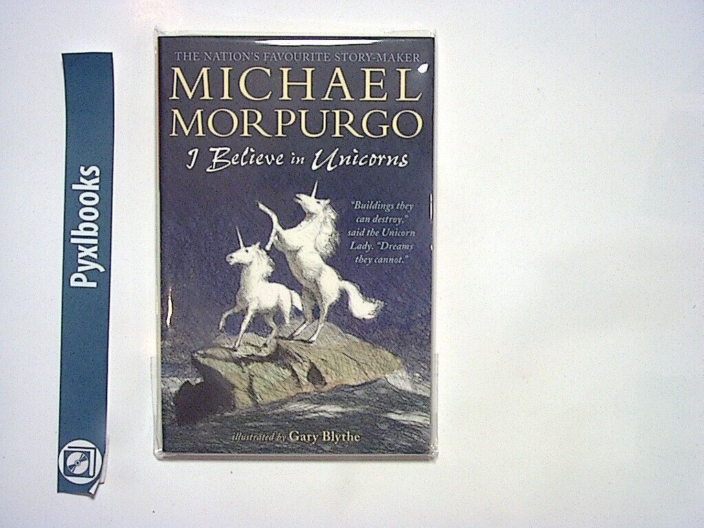 Michael Morpurgo - I Believe in Unicorns Paperback New