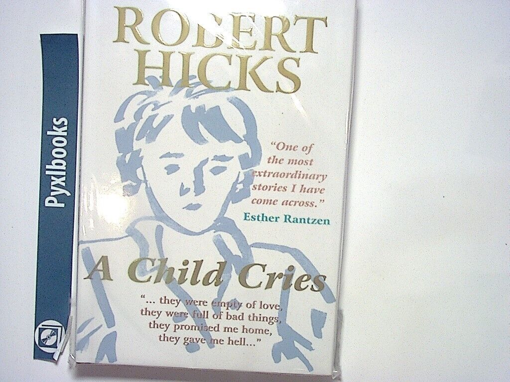 Robert Hicks - A Child Cries Hardcover New