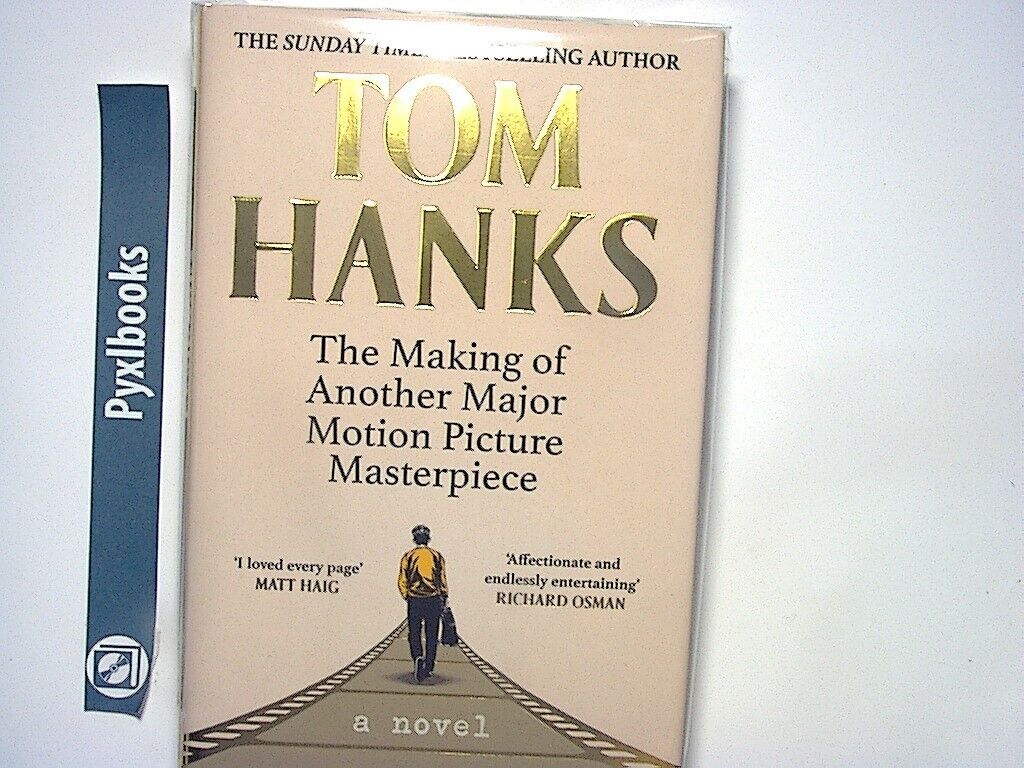 Tom Hanks - The Making of Another Major Motion Picture Masterpiece Novel HB New