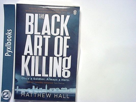 Matthew Hall - The Black Art of Killing PB New