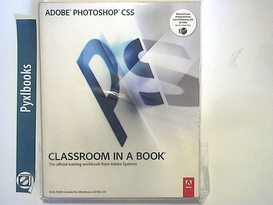 Adobe Photoshop CS5 Classroom in a Book: The Official Training Workbook PB NEW