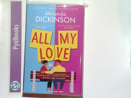 Miranda Dickinson - All My Love PB New