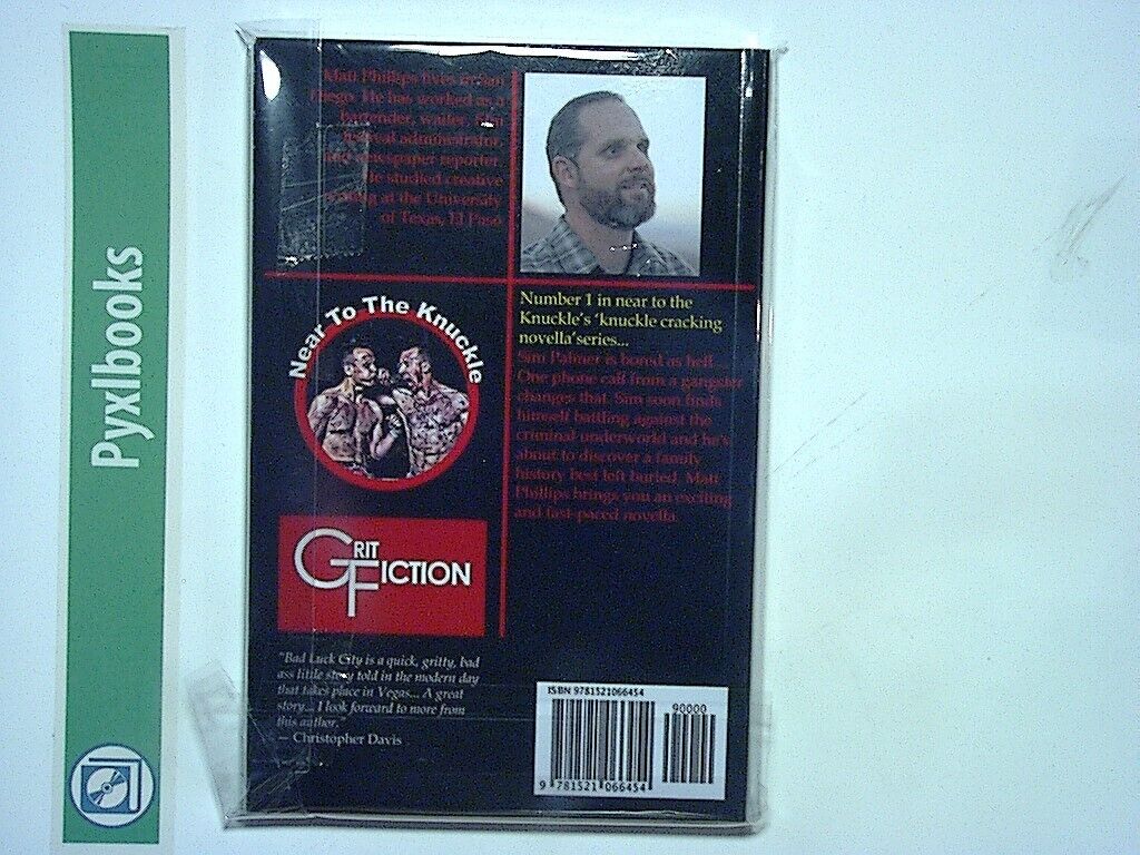 Matt Phillips - Bad Luck City (Near To The Knuckle Novellas) PB New