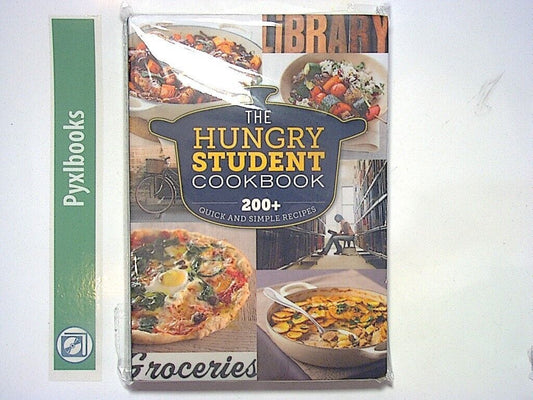 The Hungry Student Cookbook: 200+ Quick and Simple Recipes PB  New