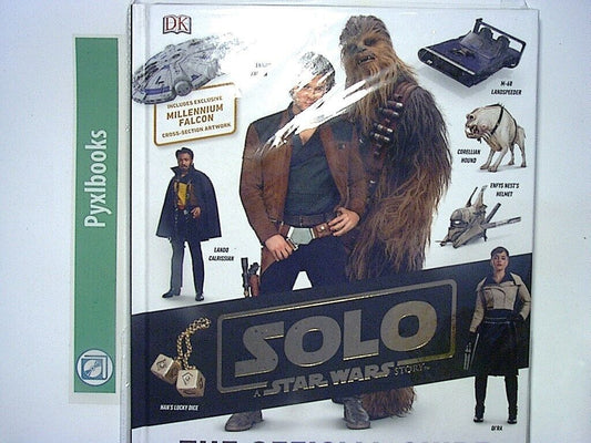 Pablo Hidalgo - Solo A Star Wars Story The Official Guide HB New