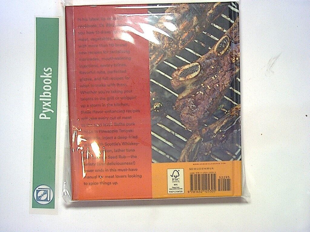 Ray "Dr. BBQ" Lampe Flavorize: Great Marinades, Injections, Rubs & Glazes HB New