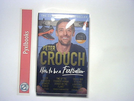Peter Crouch - How to Be a Footballer PB New