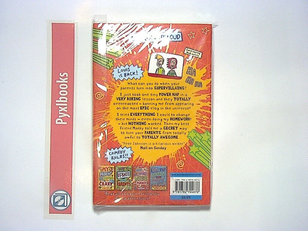 Pete Johnson - How to Have Totally Awesome Parents (Louis The Laugh) PB New