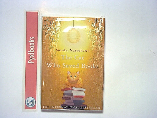 Sosuke Natsukawa - The Cat Who Saved Books PB New