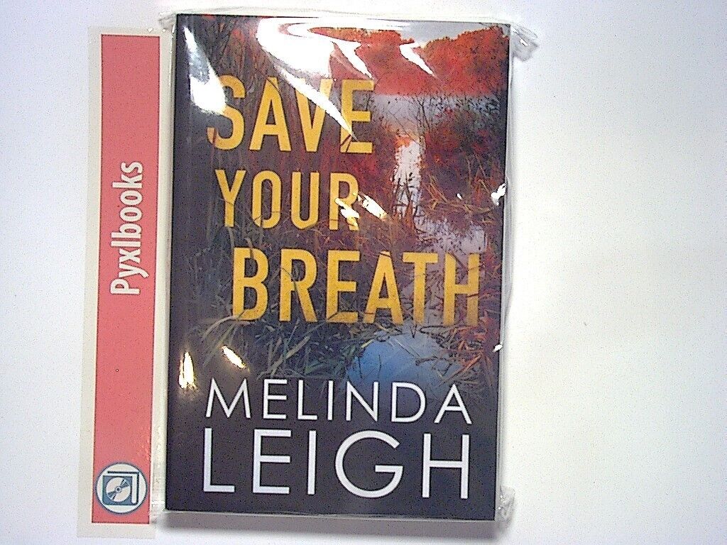 Melinda Leigh - Save Your Breath (Morgan Dane 6)PB NEW