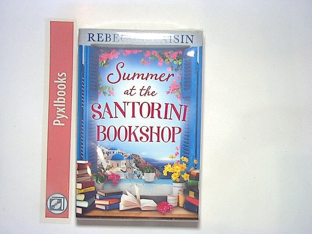 Rebecca Raisin - Summer at the Santorini Bookshop PB New