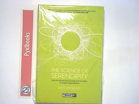 Matt Kingdon - The Science of Serendipity: How to Unlock Innovation PB New