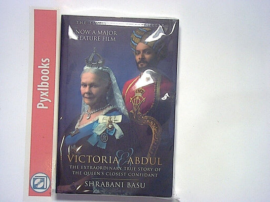 Shrabani Basu - Victoria & Abdul: The Extraordinary True Story PB New