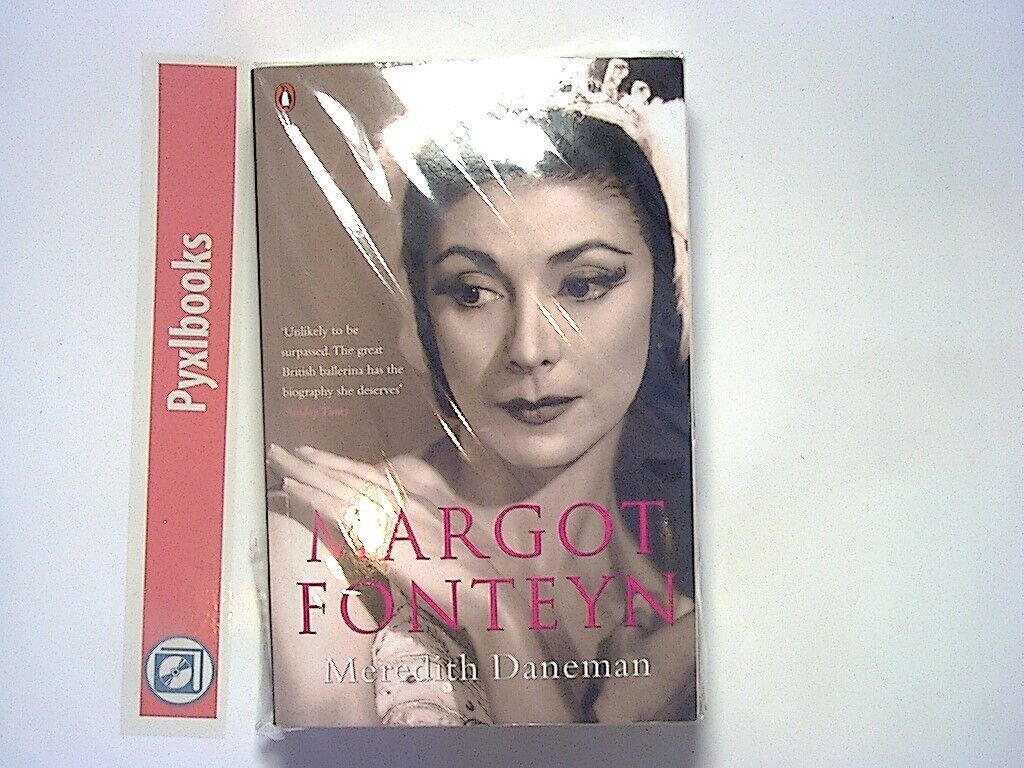 Meredith Daneman - Margot Fonteyn: A Life PB New