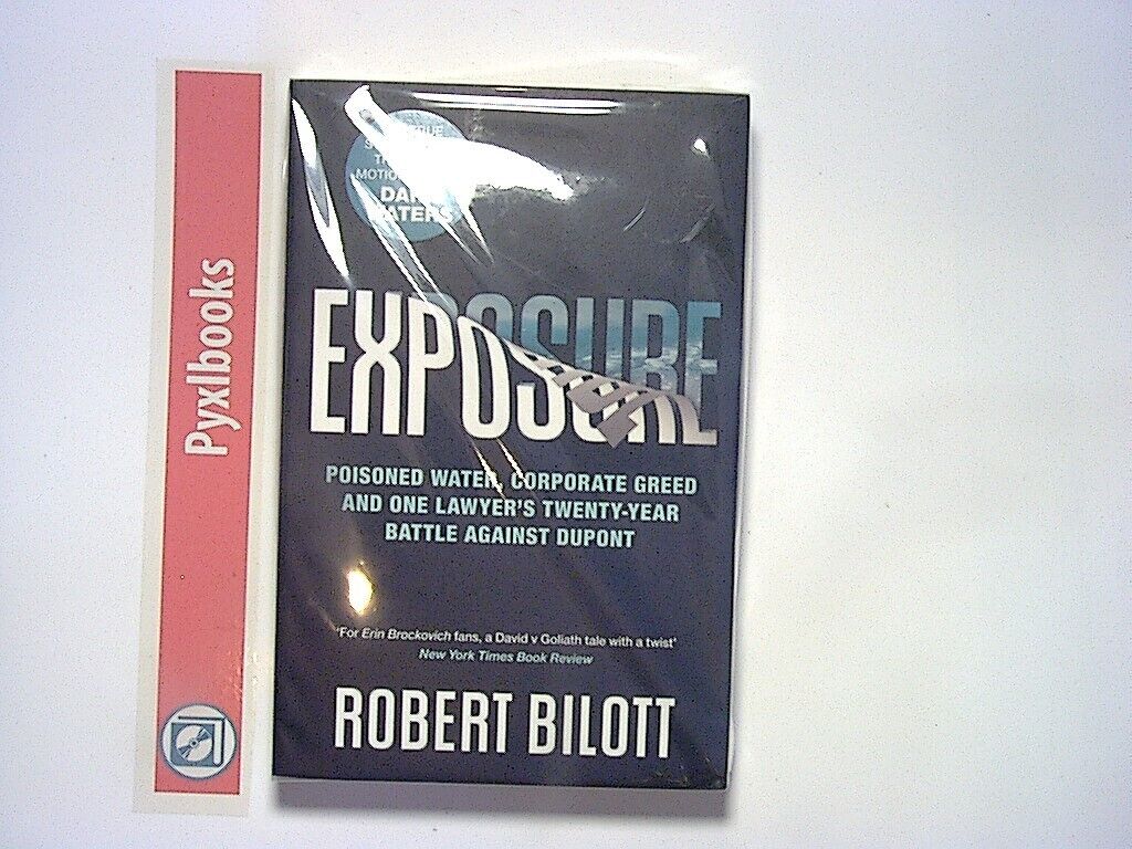 Robert Bilott - Exposure PB New