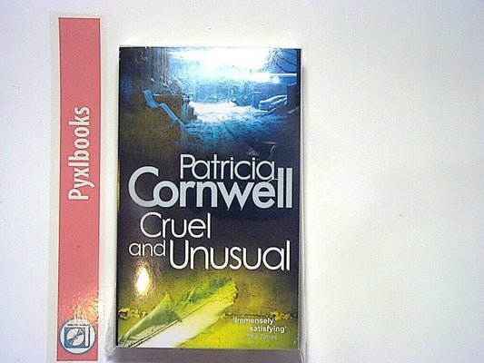 Patricia Cornwell - Cruel & Unusual (Scarpetta Series 4) PB New