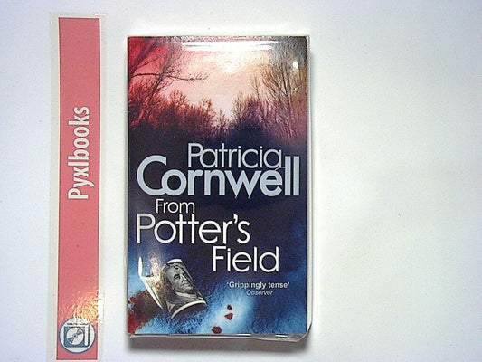 Patricia Cornwell - From Potter's Field (Scarpetta Series 6) PB New