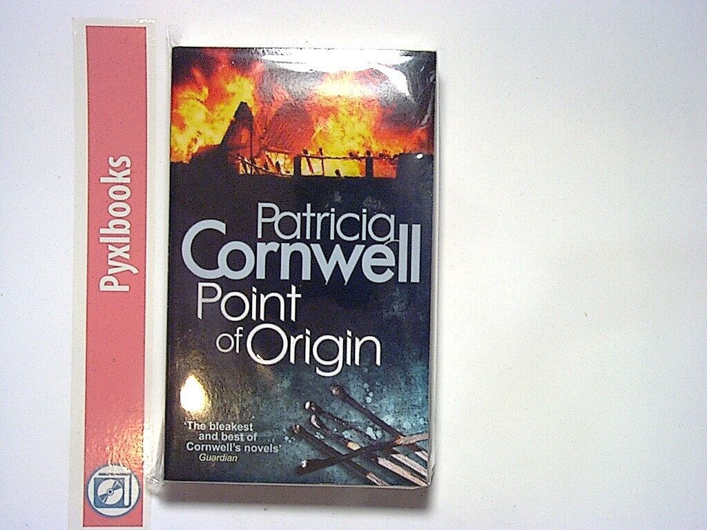 Patricia Cornwell - Point Of Origin (Scarpetta Series 9) PB New