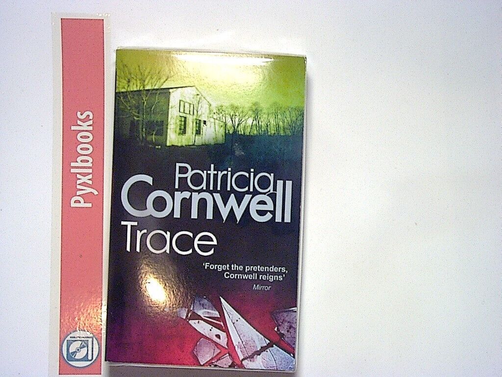 Patricia Cornwell - Trace (Scarpetta Series 13) PB New