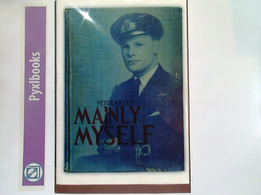 Peter Miller - Mainly Myself Paperback Nr Mint