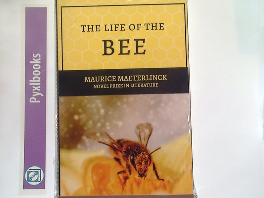 Maurice Maeterlinck - The Life of the Bee Paperback New