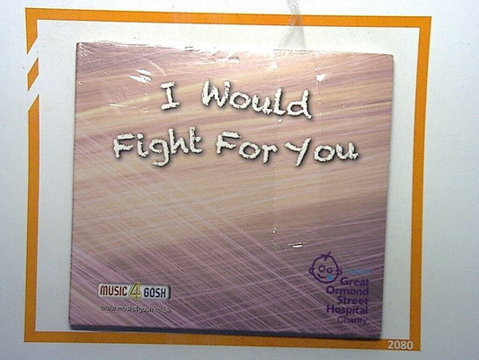 Music 4 Gosh	I Would Fight For You CD New & SEaled