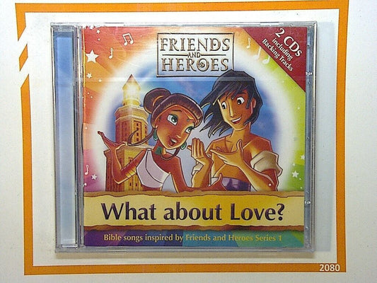 What about Love?: Bible songs inspired by Friends and Heroes Series 1 CD New