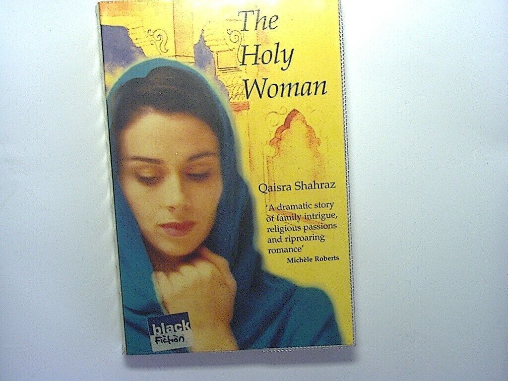 The Holy Woman by Qaisra Shahraz (Paperback, 2002) Ex-Library