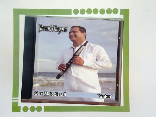 Yovani Mayora	Sax Melodies II "Salsa" CD  VGC