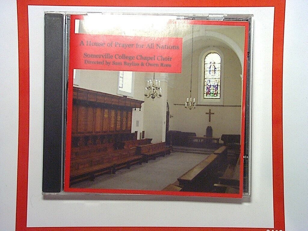 Somerville College Chapel Choir - 	A House Of Prayer For All Nations CD Mint