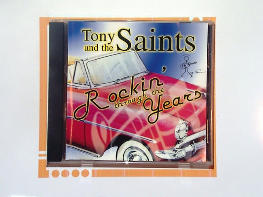 Tony And The Saints	Rockin' Through The Years CD VGC