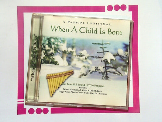 Pan Flute Christmas Vol.2: When a Child Is Born CD Mint