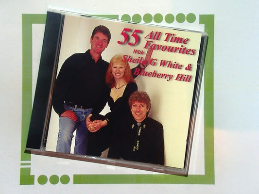 Sheila G White & Blueberry Hill	55 All Time Favourites CD  Mint