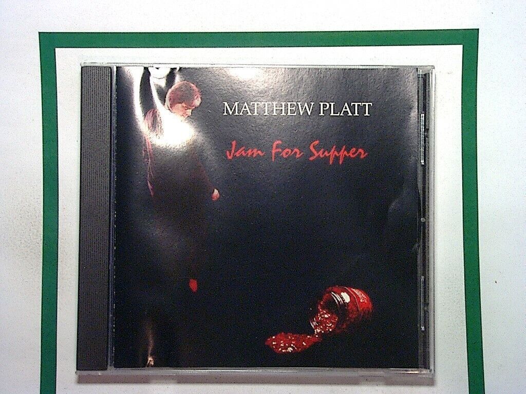 Matthew Platt  - 	Jam For Supper CD Mint