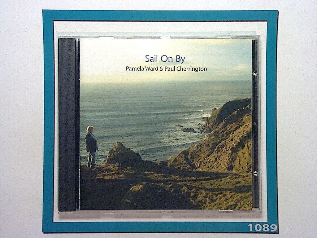 Pamela Ward & Paul Cherrington 	Sail On By CD Mint (Gift Option)*
