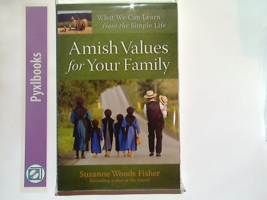 Suzanne Woods Fisher  - Amish Values For Your Family PB VGC