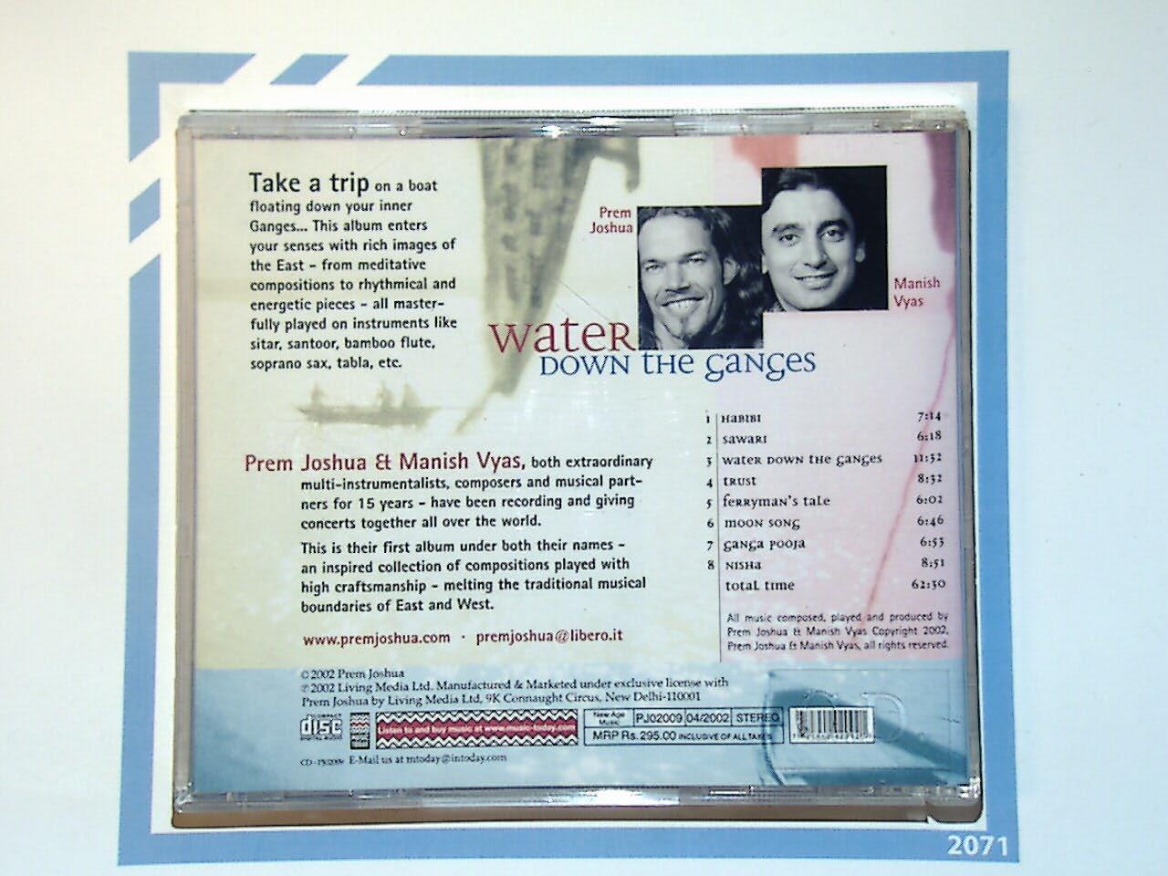 Prem Joshua & Manish Vyas	Water Down The Ganges CD Nr Mint
